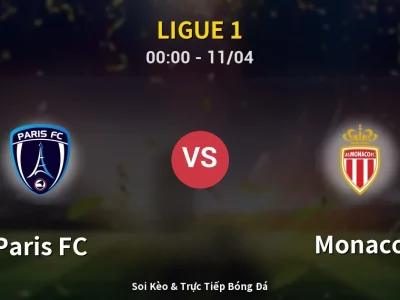 🔴 Trực Tiếp: Paris FC 4-1 Monaco – Link Xem Ligue 1 (Full HD)