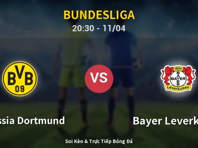 Soi Kèo Borussia Dortmund vs Bayer Leverkusen – 20:30 11/04 | Nhận Định, Dự Đoán Tỷ Số