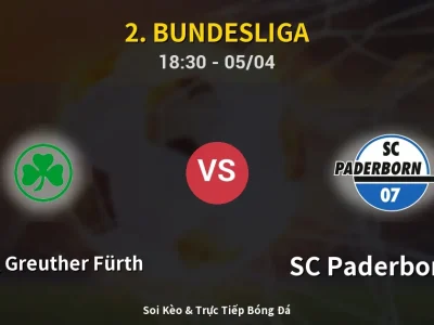 Soi Kèo SpVgg Greuther Fürth vs SC Paderborn 07 – 18:30 05/04 | Nhận Định, Dự Đoán Tỷ Số
