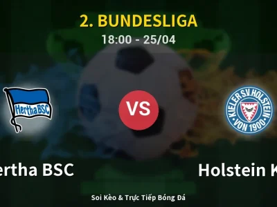 Soi Kèo Hertha BSC vs Holstein Kiel – 18:00 25/04 | Nhận Định, Dự Đoán Tỷ Số