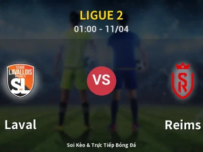 🔴 Trực Tiếp: Laval 1-0 Reims – Link Xem Ligue 2 (Full HD)