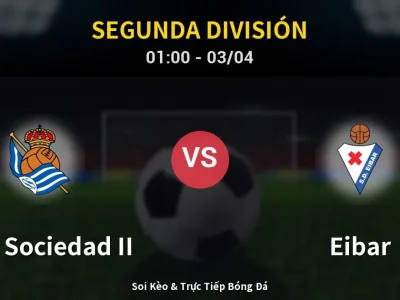 Kết Quả: Real Sociedad II 0-1 Eibar – Highlight & Bàn Thắng | Segunda División