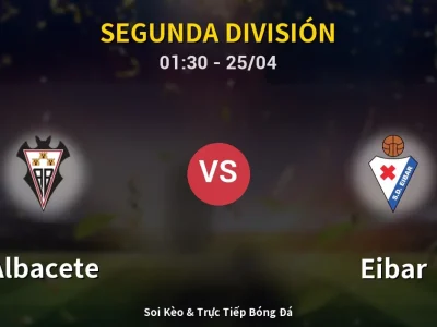 🔴 Trực Tiếp: Albacete 0-2 Eibar – Link Xem Segunda División (Full HD)