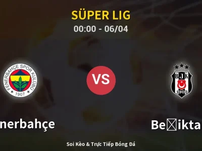 Kết Quả: Fenerbahçe 1-0 Beşiktaş – Highlight & Bàn Thắng | Süper Lig
