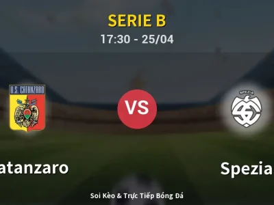 Soi Kèo Catanzaro vs Spezia – 17:30 25/04 | Nhận Định, Dự Đoán Tỷ Số