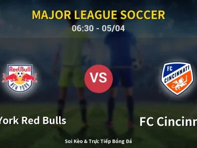 Kết Quả: New York Red Bulls 4-2 FC Cincinnati – Highlight & Bàn Thắng | Major League Soccer