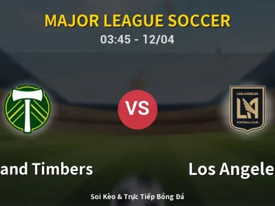 Kết Quả: Portland Timbers 2-1 Los Angeles FC – Highlight & Bàn Thắng | Major League Soccer