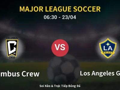 Kết Quả: Columbus Crew 2-1 Los Angeles Galaxy – Highlight & Bàn Thắng | Major League Soccer