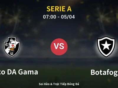 Kết Quả: Vasco DA Gama 1-2 Botafogo – Highlight & Bàn Thắng | Serie A