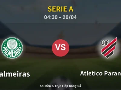 Kết Quả: Palmeiras 1-0 Atletico Paranaense – Highlight & Bàn Thắng | Serie A