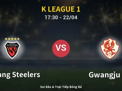 🔴 Trực Tiếp: Pohang Steelers 1-0 Gwangju FC – Link Xem K League 1 (Full HD)