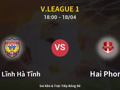 Soi Kèo Hồng Lĩnh Hà Tĩnh vs Hai Phong – 18:00 18/04 | Nhận Định, Dự Đoán Tỷ Số