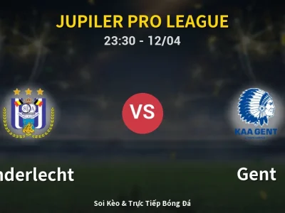 Soi Kèo Anderlecht vs Gent – 23:30 12/04 | Nhận Định, Dự Đoán Tỷ Số