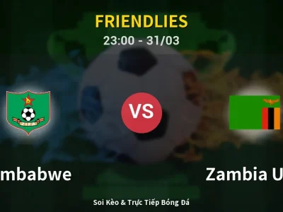 Soi Kèo Zimbabwe vs Zambia U23 – 23:00 31/03 | Nhận Định, Dự Đoán Tỷ Số