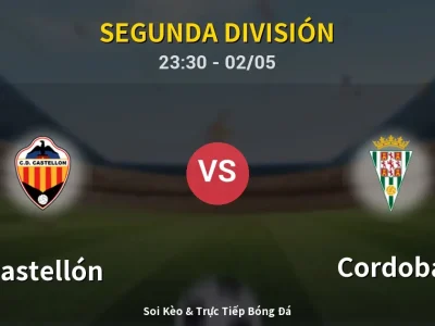 Soi Kèo Castellón vs Cordoba – 23:30 02/05 | Nhận Định, Dự Đoán Tỷ Số